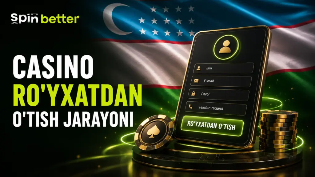 SpinBetter kazino ro‘yxatdan o‘tish jarayoni