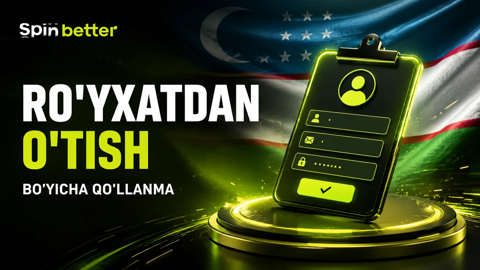 SpinBetter ro'yxatdan o'tish bo'yicha qo'llanma
